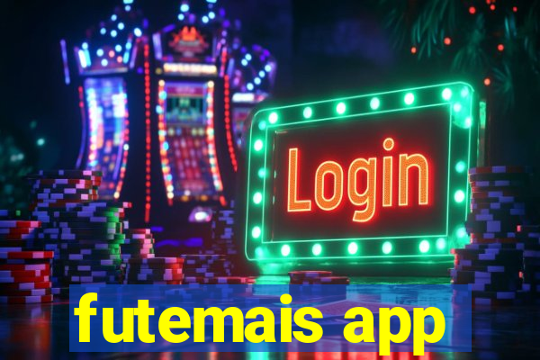 futemais app